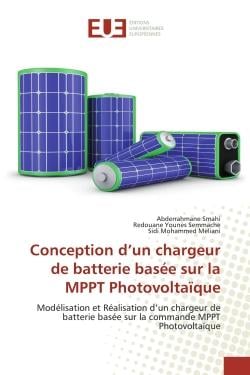 Conception d'un chargeur de batterie basée sur la MPPT Photovoltaïque : Modélisation et Réalisation d'un chargeur de batterie basée sur la commande MPPT Photovoltaïque