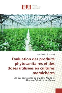 Evaluation des produits phytosanitaires et des doses utilisees en cultures maraîcheres : Cas des communes de Ouidah, Allada et Abomey-Calavi, le Sud-BENIN
