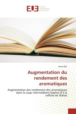 Augmentation du rendement des aromatiques : Augmentation des rendement des aromatiques dans la coup intermédiaire Naphat B à la raffinie de Skik