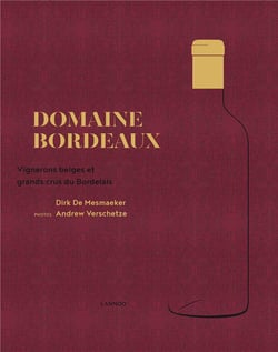 Domaine Bordeaux - vignerons belges et grands crus du Bordelais