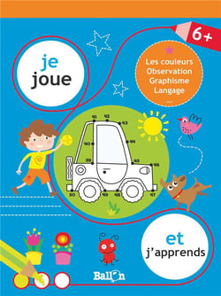 Je joue et j'apprends : à partir de 6 ans