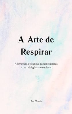 A Arte de Respirar : Segunda Edição