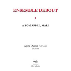 Ensemble debout Tome 1 - à ton appel Mali