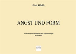 Angst und Form : Concerto pour saxophone, soprano et orchestre (CONDUCTEUR)