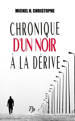Chronique d'un Noir à la dérive