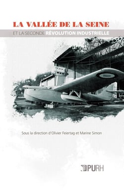 La Vallée de la Seine et la seconde révolution industrielle