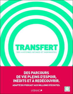 Transfert : le livre - des histoires intimes et inspirantes
