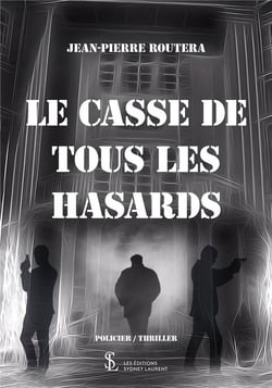 Le casse de tous les hasards