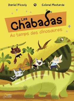 Les Chabadas : les chabadas au temps des dinosaures