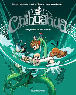 Chihuahua Tome 2 : une journée un peu humide