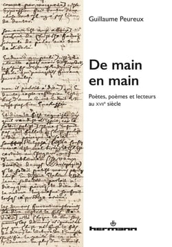De main en main - poètes, poèmes et lecteurs au XVIIe siècle