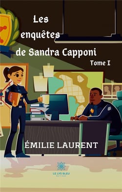 Les enquêtes de Sandra Capponi Tome 1