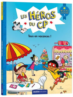 Les héros du CP - niveau 1 - tous en vacances !