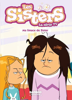 Les Sisters, la série TV Tome 70 : Ma limace de Sister