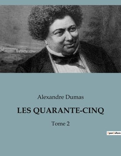 LES QUARANTE-CINQ : Conflits et intrigues dans la Flandre du XVIe siècle