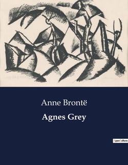 Agnes Grey : La vida y desafios de una institutriz victoriana
