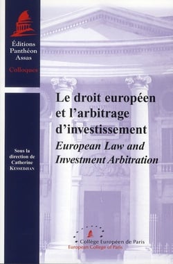 Le droit européen et l'arbitrage d'investissement