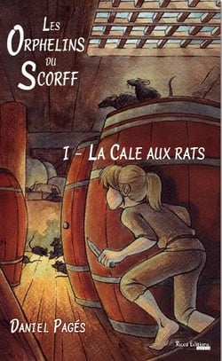 Les orphelins du Scorff Tome 1 - la cale aux rats
