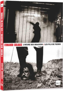 Fernando E. Solanas : L'heure des brasiers + Les fils de fierro