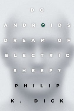 Do Androids Dream of Electric Sheep? : The inspiration for the films Blade Runner and Blade Runner 2049