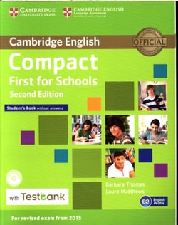 COMPACT FIRST FOR SCHOOLS STUDENT BOOK WITH CD-ROM AND TESTBANK