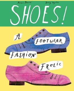 Shoes! : A foray into fabulous footwear