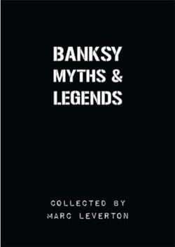 Banksy Myths & Legends /anglais
