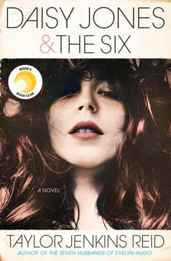 DAISY JONES AND THE SIX - A NOVEL