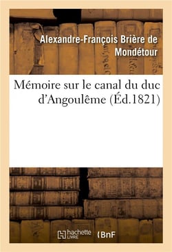 Memoire sur le canal du duc d'angouleme