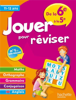Jouer pour réviser - de la 6ème à la 5ème -  11/12 ans