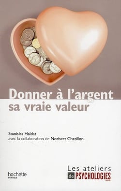 Donner à l'argent sa vraie valeur