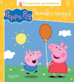 Comprendre ses émotions : Peppa Pig : Peppa est gentille