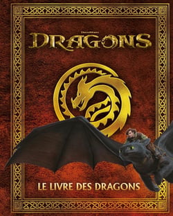 Dragons (film) : Le livre des dragons : Guide encyclopédique