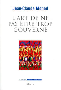 L'art de ne pas être trop gouverné