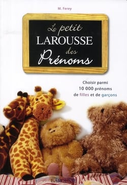 Le petit Larousse des prénoms