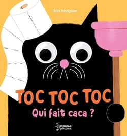 Toc, toc, toc, qui fait caca ?