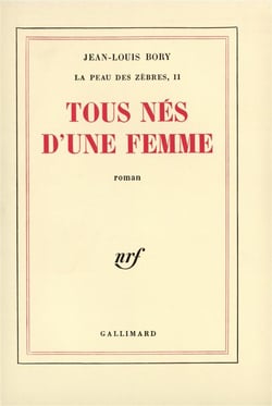 La peau des zebres - ii - tous nes d'une femme