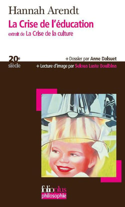 La crise de l'éducation, extrait de « la crise de la culture »