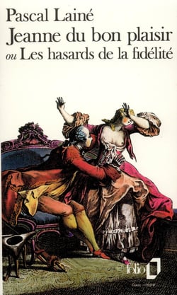 Jeanne du bon plaisir ou les hasards de la fidélité