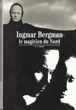 Ingmar Bergman - le magicien du Nord