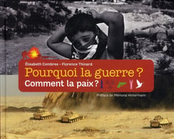 Pourquoi la guerre ? comment la paix ?