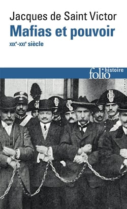 Mafias et pouvoir : XIXe-XXIe siècles