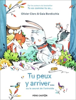 Tu peux y arriver... ou le secret de l'entraide