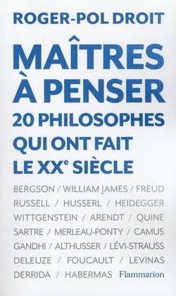 Maîtres à penser - 20 philosophes qui ont fait le xx siècle