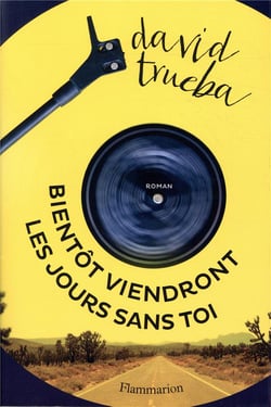 Bientôt viendront les jours sans toi