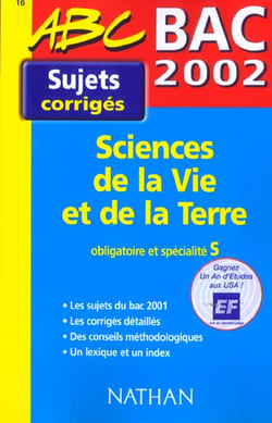 Sciences et vie de la terre - corriges - edition 2002