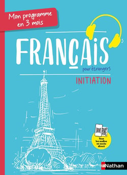Mon programme en 3 mois - Français pour étrangers - Initiation (édition 2024)