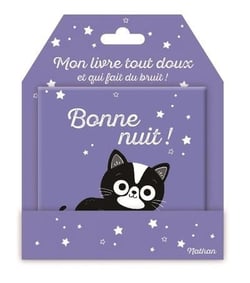 Mon livre tout doux et qui fait du bruit ! Bonne nuit !