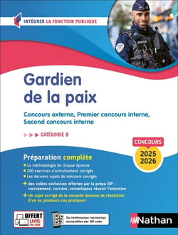 Gardien de la paix - Concours externe, Premier concours interne, Second concours interne - Catégorie B (édition 2025/2026)