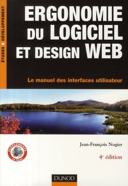 Ergonomie du logiciel et design web - le manuel des interfaces utilisateur (4e édition)